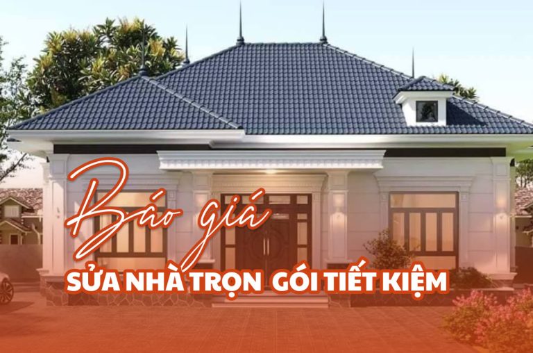 Báo giá sửa nhà trọn gói
