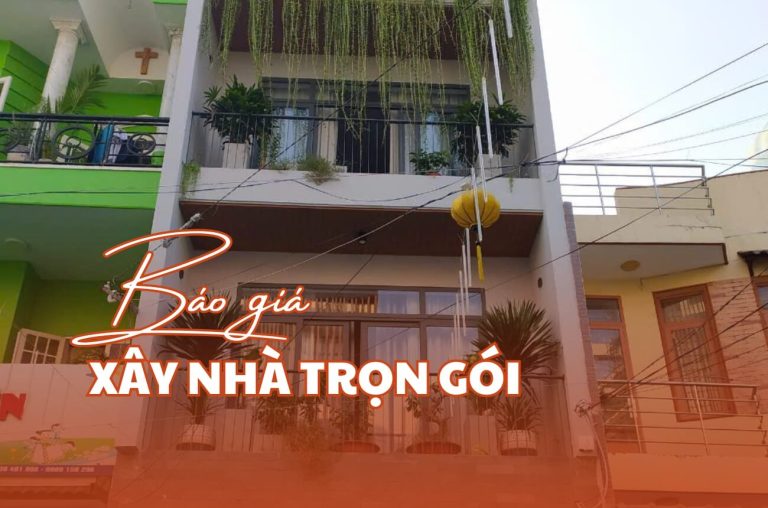 Báo giá xây nhà trọn gói
