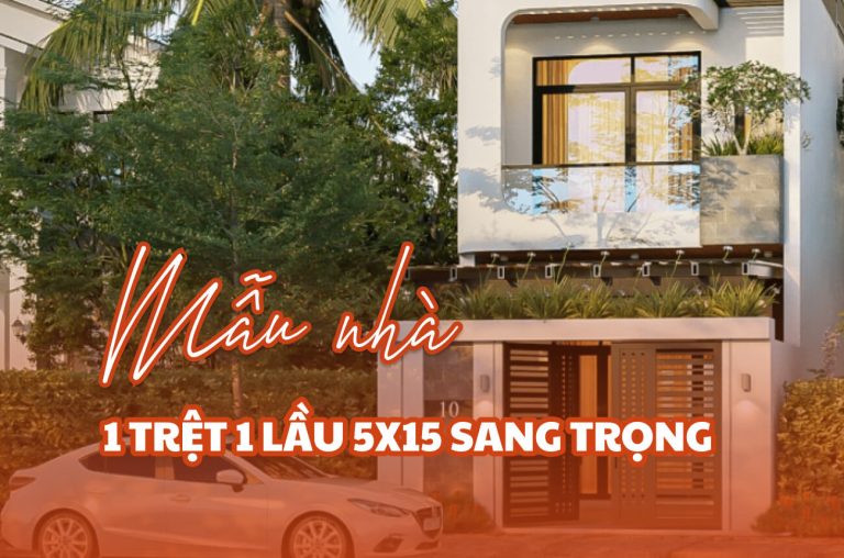 Mẫu nhà 1 trệt 1 lầu 5x15