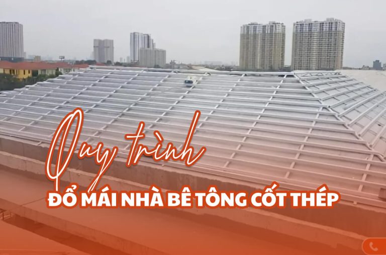 Quy trình đổ mái nhà