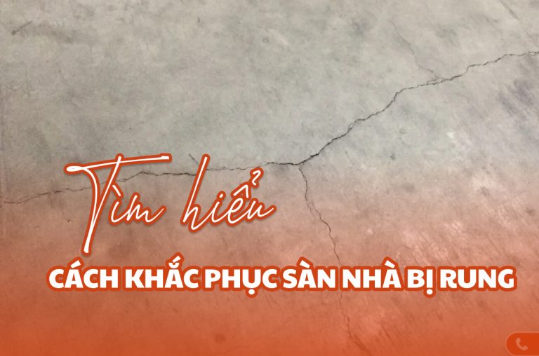 Sàn nhà bị rung