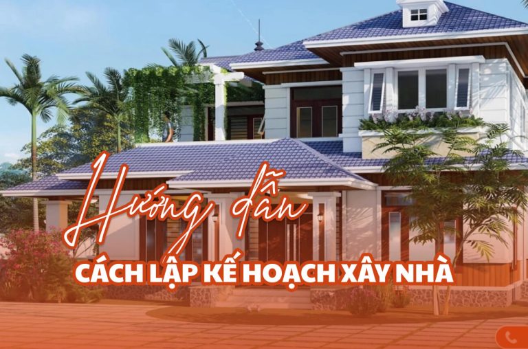 Cách lập kế hoạch xây nhà
