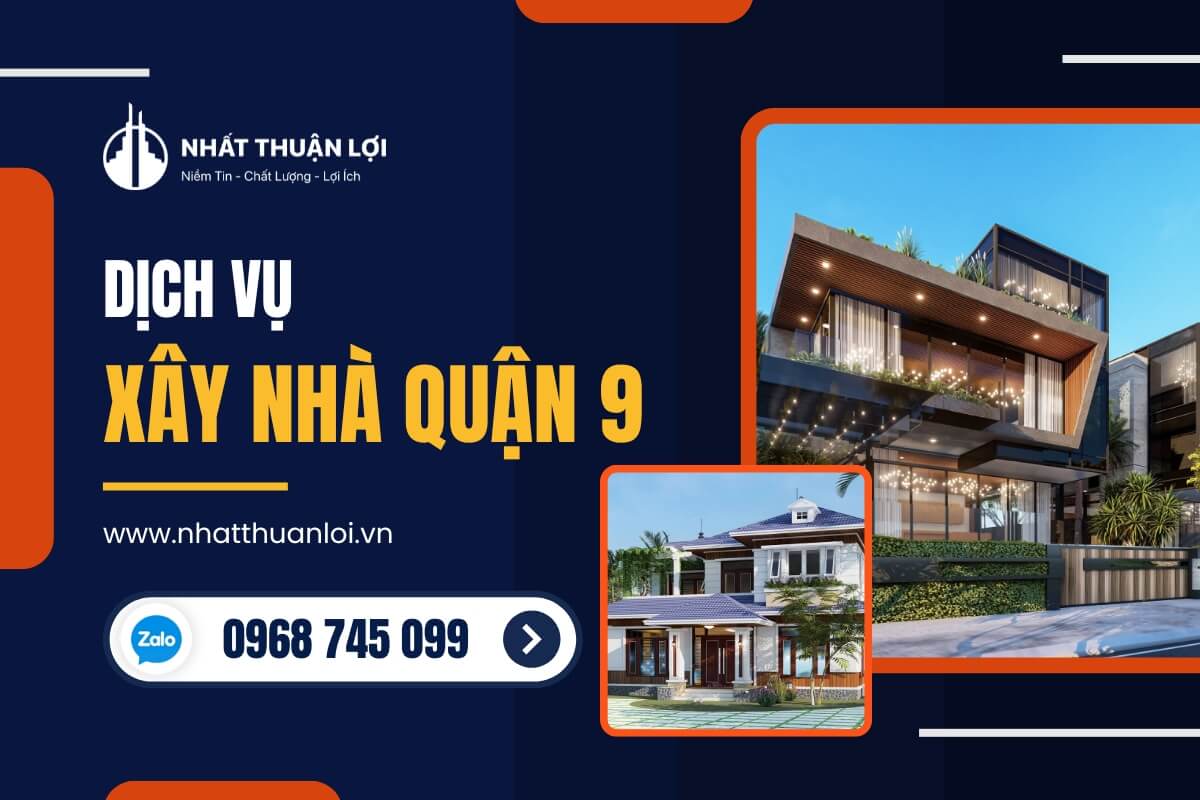 Dịch vụ xây nhà trọn gói quận 9 Dịch vụ xây nhà trọn gói quận 9