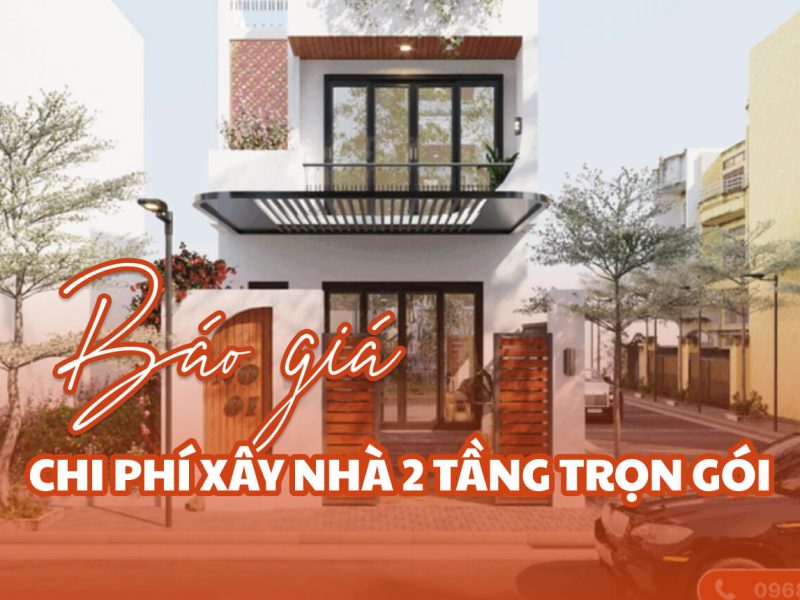 Chi phí xây nhà 2 tầng